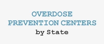 OVERDOSE PREVENTION CENTERS